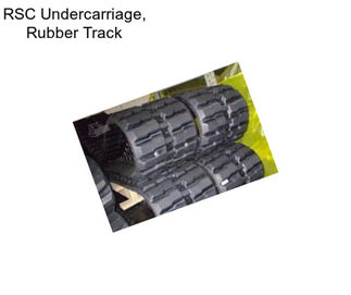 RSC Undercarriage, Rubber Track