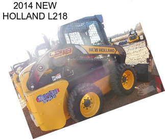 2014 NEW HOLLAND L218