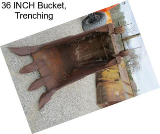 36 INCH Bucket, Trenching