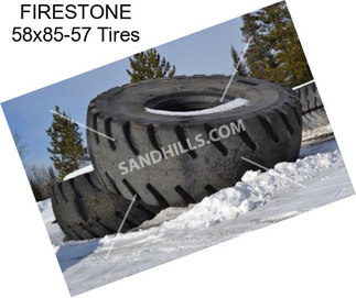 FIRESTONE 58x85-57 Tires