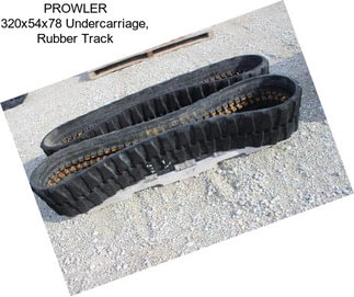 PROWLER 320x54x78 Undercarriage, Rubber Track