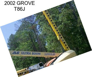 2002 GROVE T86J