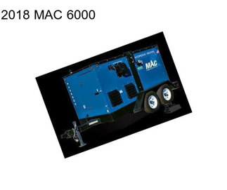 2018 MAC 6000