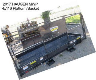 2017 HAUGEN MWP 4x116 Platform/Basket