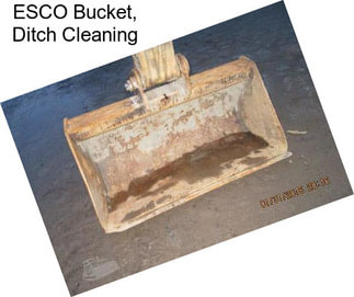 ESCO Bucket, Ditch Cleaning