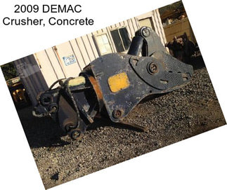 2009 DEMAC Crusher, Concrete