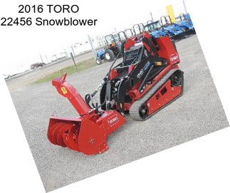 2016 TORO 22456 Snowblower