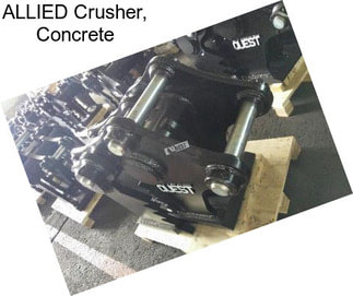 ALLIED Crusher, Concrete