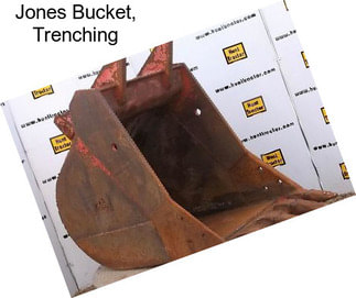 Jones Bucket, Trenching