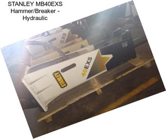 STANLEY MB40EXS Hammer/Breaker - Hydraulic