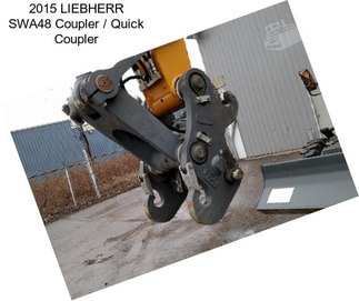 2015 LIEBHERR SWA48 Coupler / Quick Coupler