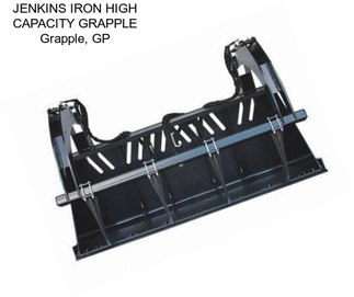 JENKINS IRON HIGH CAPACITY GRAPPLE Grapple, GP