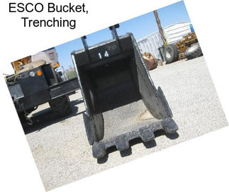 ESCO Bucket, Trenching