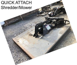 QUICK ATTACH Shredder/Mower