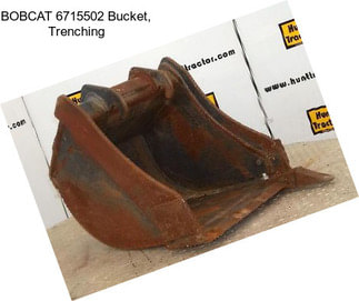 BOBCAT 6715502 Bucket, Trenching