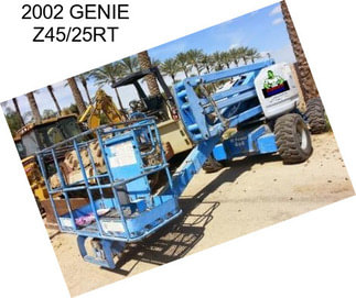 2002 GENIE Z45/25RT