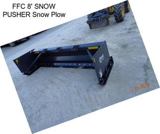 FFC 8\' SNOW PUSHER Snow Plow