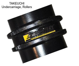 TAKEUCHI Undercarriage, Rollers