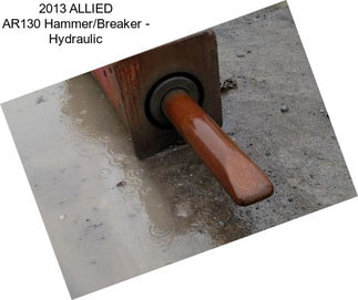 2013 ALLIED AR130 Hammer/Breaker - Hydraulic