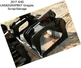 2017 XHD LNS82GRAPBKT Grapple, Scrap/Salvage