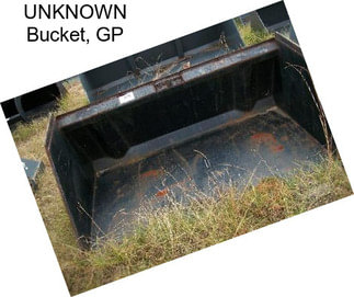 UNKNOWN Bucket, GP