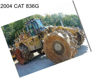 2004 CAT 836G