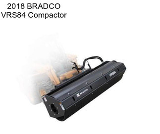 2018 BRADCO VRS84 Compactor
