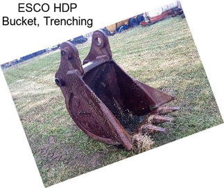 ESCO HDP Bucket, Trenching