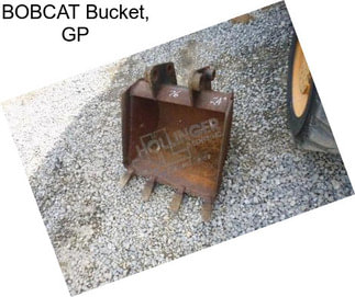 BOBCAT Bucket, GP