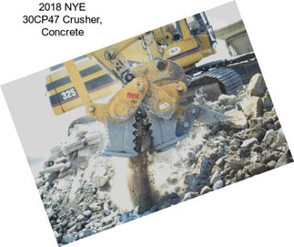 2018 NYE 30CP47 Crusher, Concrete