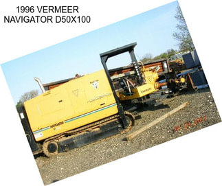 1996 VERMEER NAVIGATOR D50X100