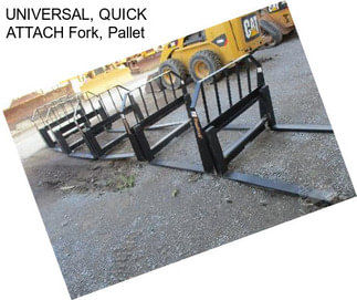 UNIVERSAL, QUICK ATTACH Fork, Pallet