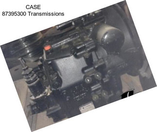 CASE 87395300 Transmissions