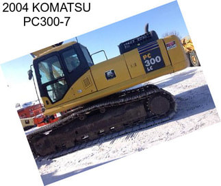 2004 KOMATSU PC300-7