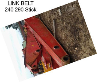 LINK BELT 240 290 Stick