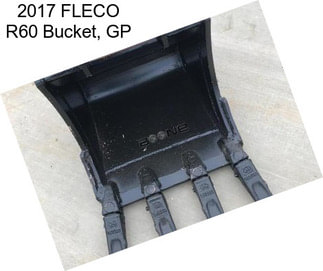 2017 FLECO R60 Bucket, GP
