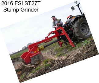 2016 FSI ST27T Stump Grinder