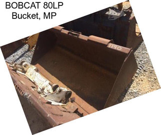 BOBCAT 80LP Bucket, MP