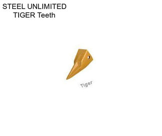 STEEL UNLIMITED TIGER Teeth