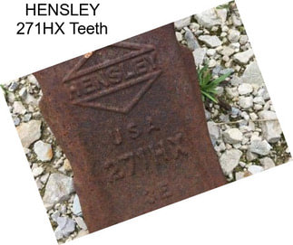 HENSLEY 271HX Teeth