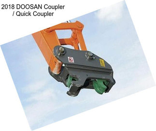 2018 DOOSAN Coupler / Quick Coupler