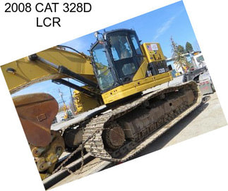 2008 CAT 328D LCR