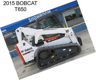 2015 BOBCAT T650