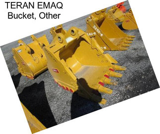 TERAN EMAQ Bucket, Other