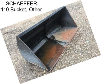 SCHAEFFER 110 Bucket, Other