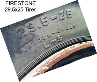 FIRESTONE 29.5x25 Tires