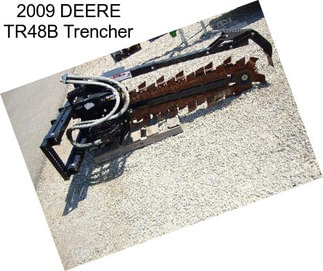 2009 DEERE TR48B Trencher