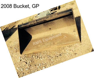 2008 Bucket, GP