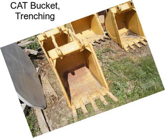 CAT Bucket, Trenching