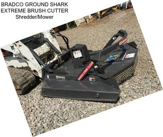 BRADCO GROUND SHARK EXTREME BRUSH CUTTER Shredder/Mower